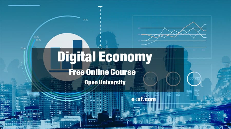 Digital Economy Free Online Course | O4af.com