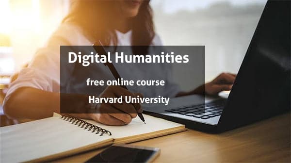Free Online Course on Digital Humanities at Harvard University
