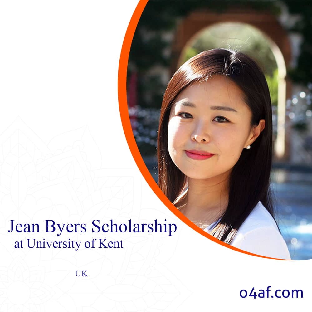 Jean Byers Scholarship at University of Kent 2020 in the UK | O4af.com ...
