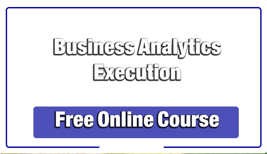 Free Online Course on Business Analytics Executive Overview | O4af.com